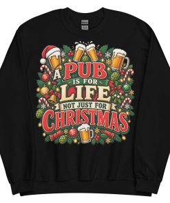 A Pub Is For Life not Just For Christmas Jumper With Beers