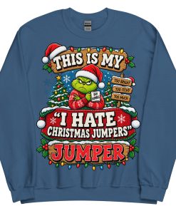 This Is My I Hate Christmas Jumpers Jumper