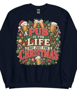 A Pub Is For Life not Just For Christmas Jumper With Beers