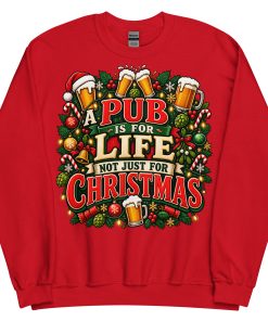 A Pub Is For Life not Just For Christmas Jumper With Beers
