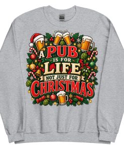 A Pub Is For Life not Just For Christmas Jumper With Beers