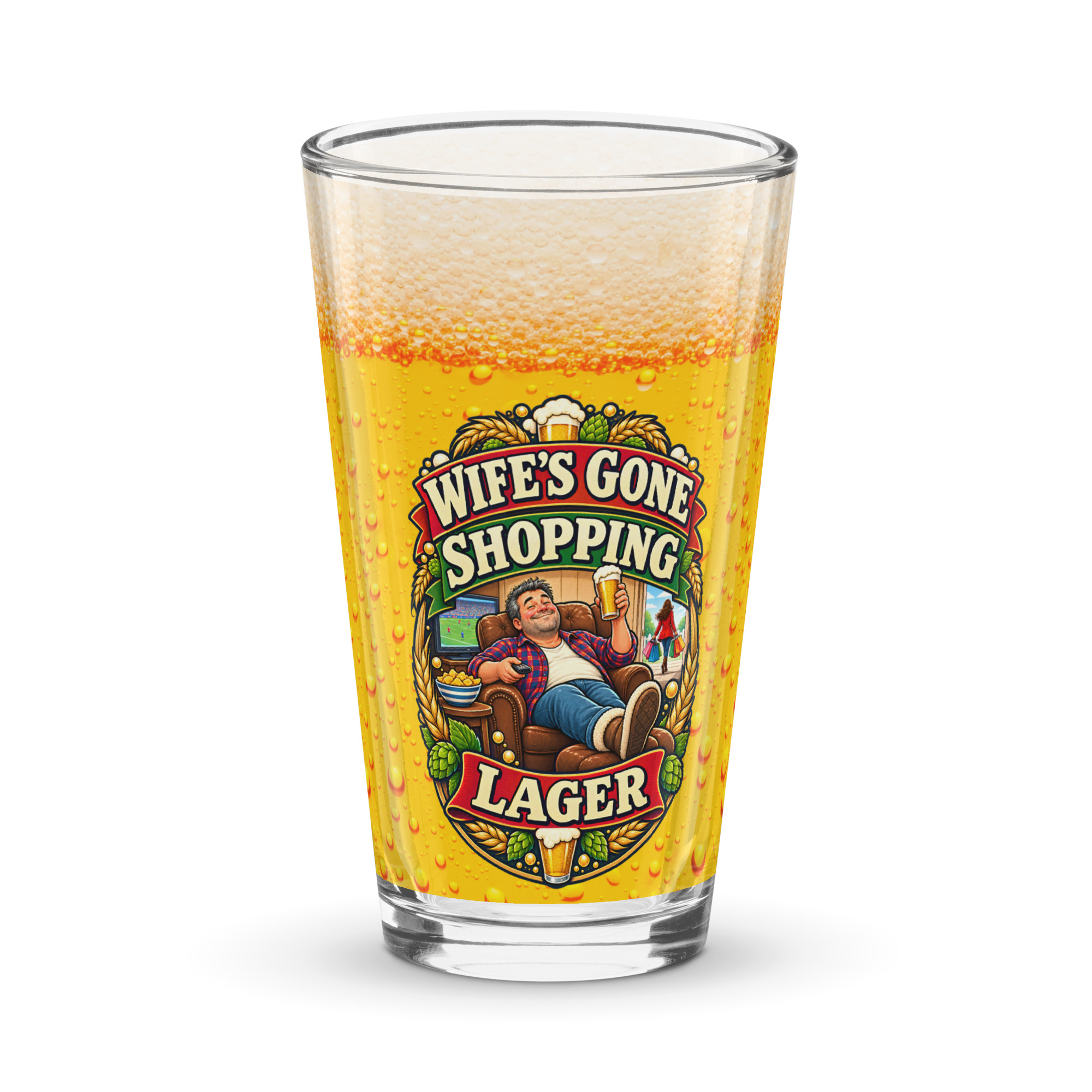 Wife’s Gone Shopping Lager Glass
