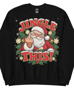 Jingle This Funny Rude Christmas Jumpers For Grumpy Men