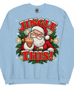 Jingle This Funny Rude Christmas Jumpers For Grumpy Men