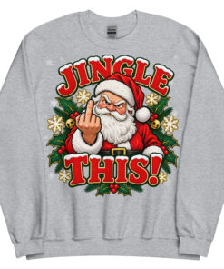 Jingle This Funny Rude Christmas Jumpers For Grumpy Men