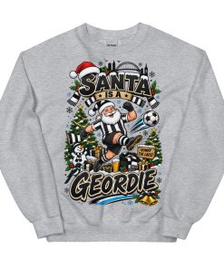 Santa Is A Geordie Funny Christmas Jumpers For Newcastle Fans