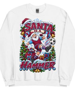 Santa Is A Hammer Funny Christmas Jumper For West Ham Fans