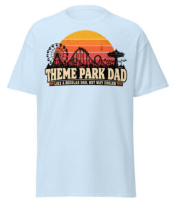 Theme Park Dad T-Shirt Like A Regular Dad But Cooler