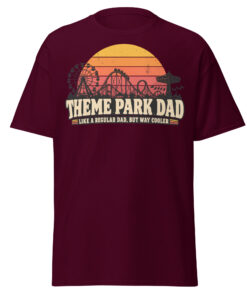 Theme Park Dad T-Shirt Like A Regular Dad But Cooler