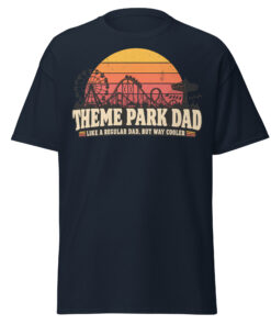 Theme Park Dad T-Shirt Like A Regular Dad But Cooler