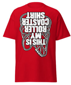 This Is My Rollercoaster Shirt – Funny Upside Down T-shirts