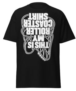 This Is My Rollercoaster Shirt – Funny Upside Down T-shirts