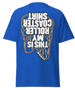 This Is My Rollercoaster Shirt – Funny Upside Down T-shirts