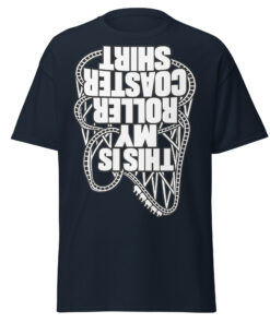 This Is My Rollercoaster Shirt – Funny Upside Down T-shirts