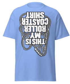 This Is My Rollercoaster Shirt – Funny Upside Down T-shirts