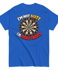 60th Birthday Darts T-shirt Gift – I’m Not Sixty I’m Treble 20