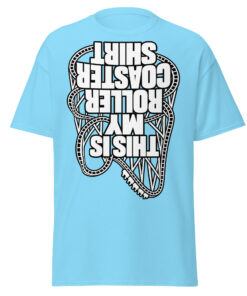 This Is My Rollercoaster Shirt – Funny Upside Down T-shirts
