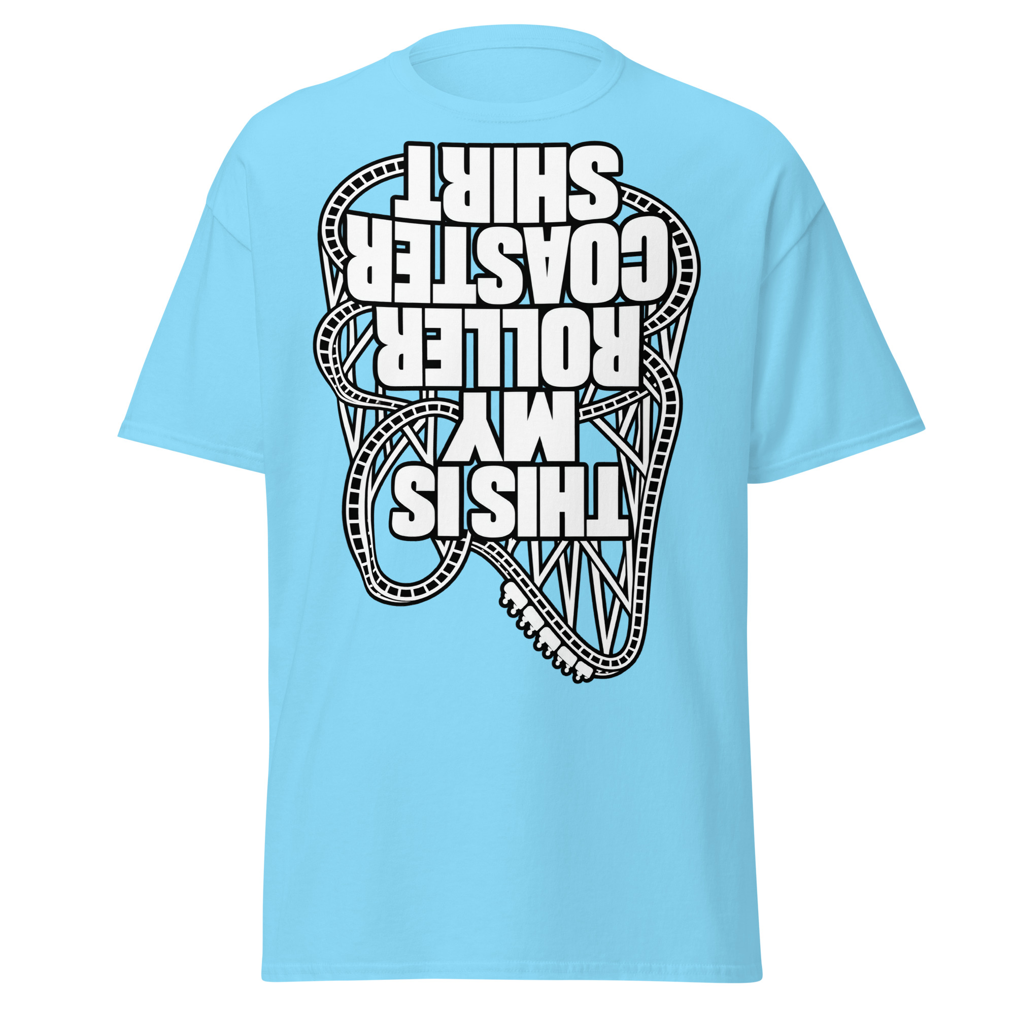This Is My Rollercoaster Shirt – Funny Upside Down T-shirts