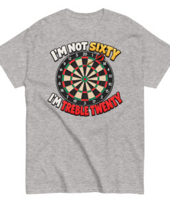 60th Birthday Darts T-shirt Gift – I’m Not Sixty I’m Treble 20