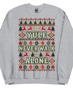 Yule Never Walk Alone Funny Christmas Jumpers
