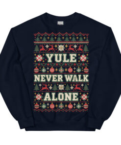 Yule Never Walk Alone Funny Christmas Jumpers