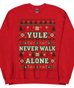 Yule Never Walk Alone Funny Christmas Jumpers