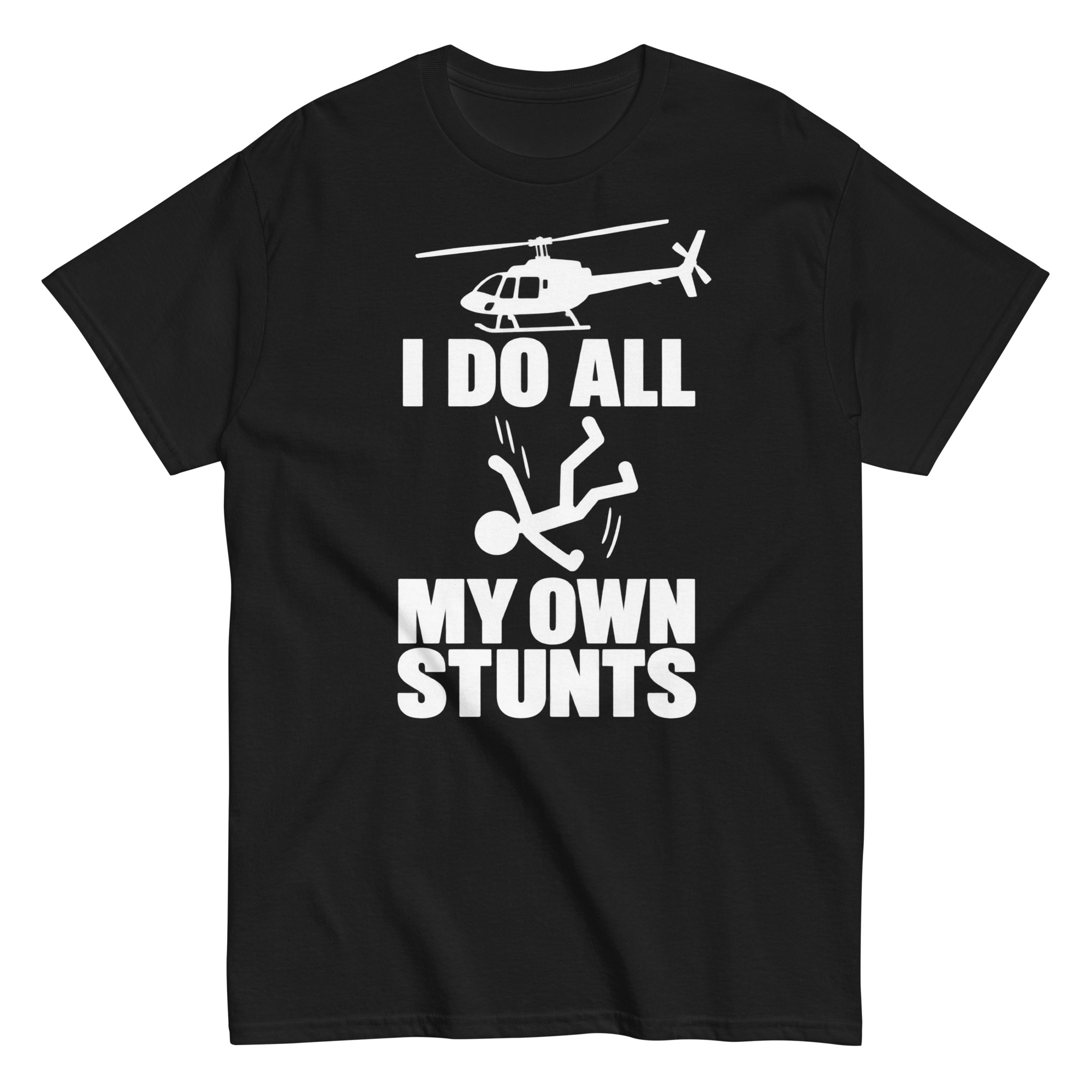 I Do All My Own Stunts T-shirt Funny Traitors Shirts
