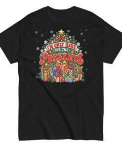 Iām Only Here For The Presents T-Shirt Christmas T-shirt For Men