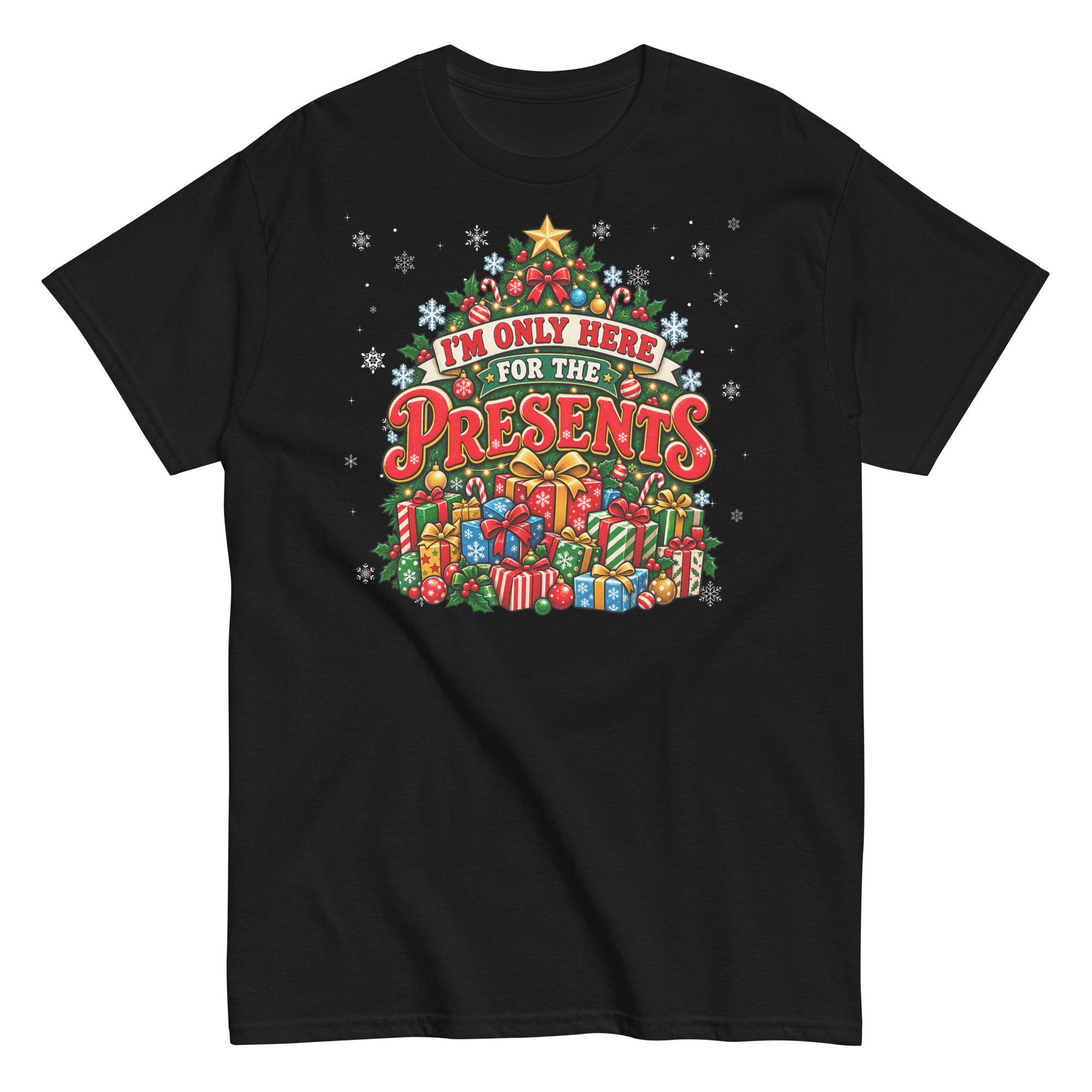 Iām Only Here For The Presents T-Shirt Christmas T-shirt For Men