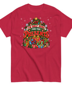 Iām Only Here For The Presents T-Shirt Christmas T-shirt For Men