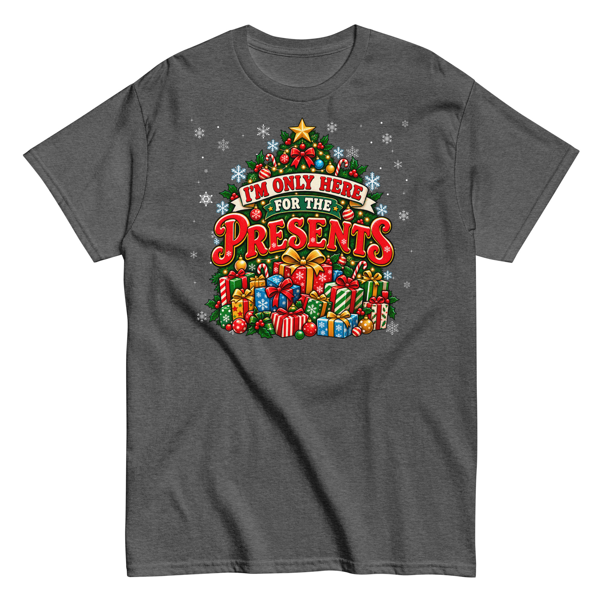 Iām Only Here For The Presents T-Shirt Christmas T-shirt For Men