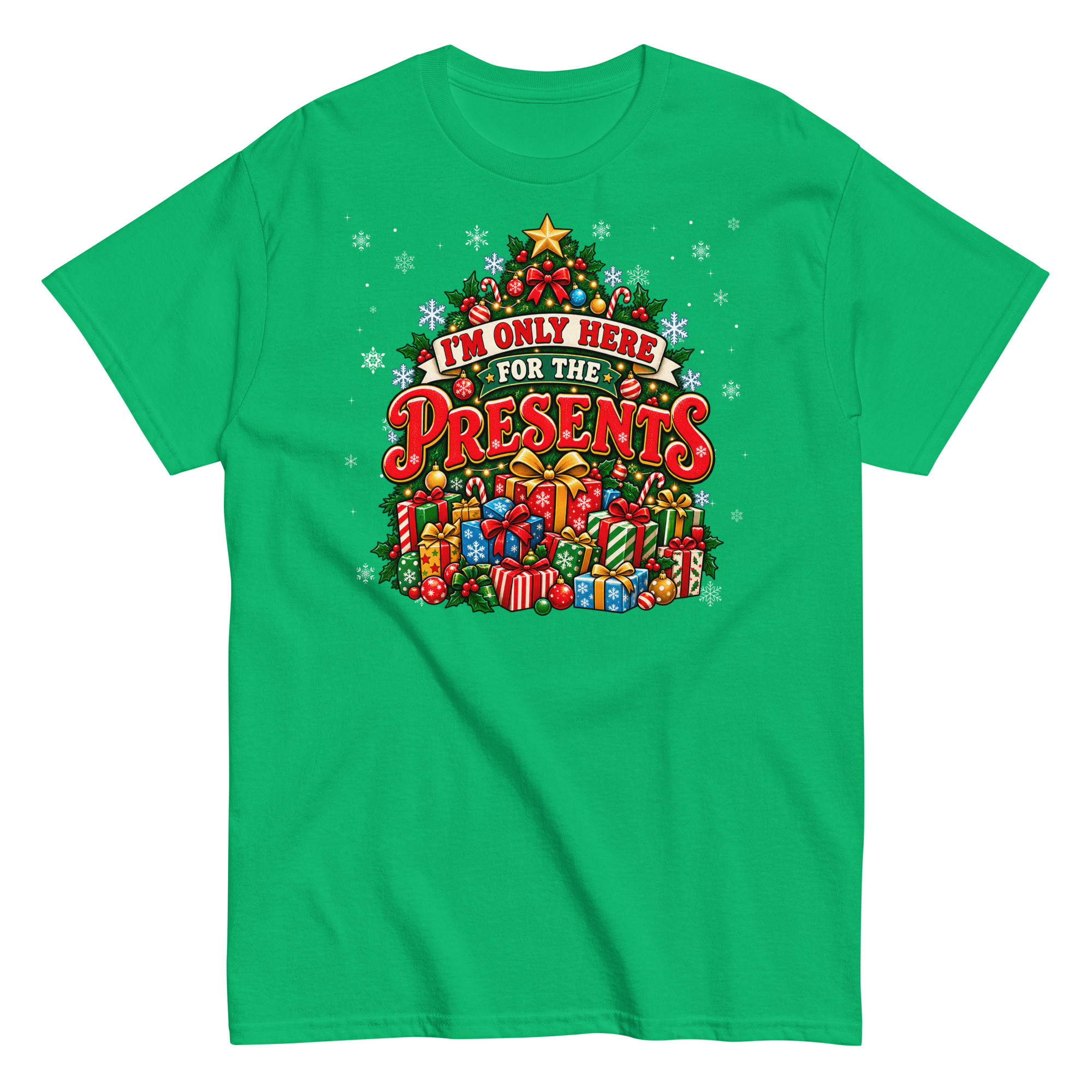Iām Only Here For The Presents T-Shirt Christmas T-shirt For Men